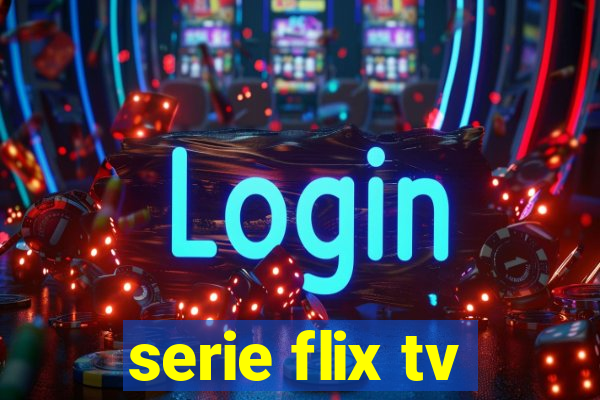 serie flix tv